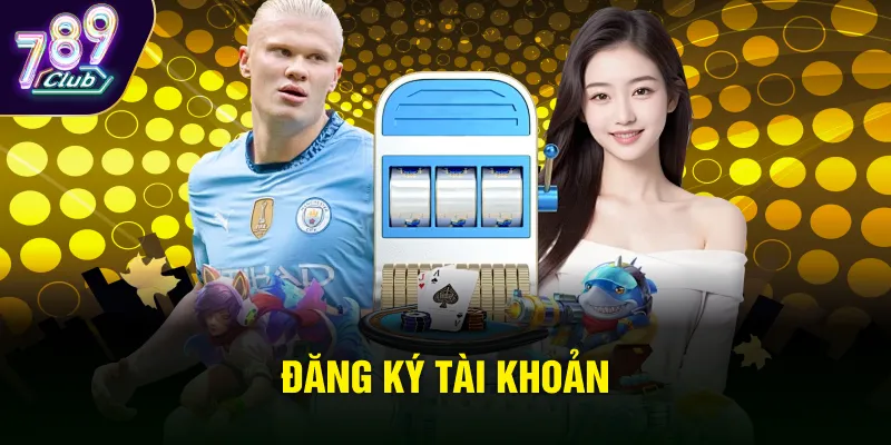 Đăng ký tài khoản